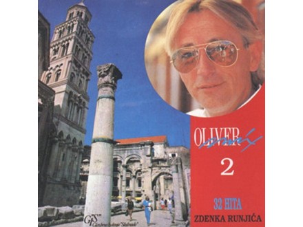Oliver Dragojević - Oliver – Mix 2 32 HITA CD