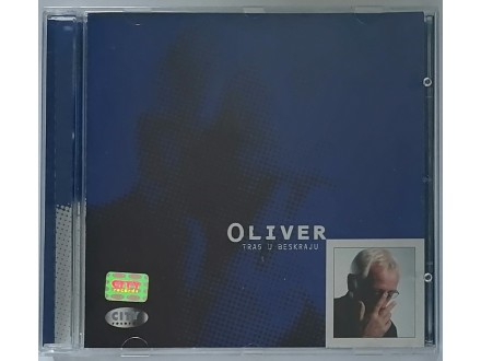 Oliver* – Trag U Beskraju  CD