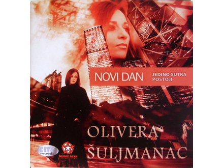 Olivera Šuljmanac – Novi Dan Jedino Sutra Postoji CD