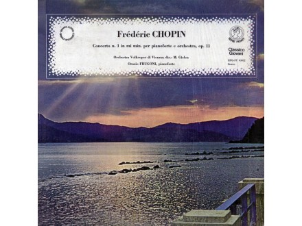 Orchestra Volksoper di Vienna dir M.Gielen - Frederic Chopin - Concero n.1 in mi min. per pianoforte