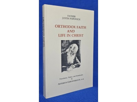 Orthodox Faith and Life in Christ - Justin Popović