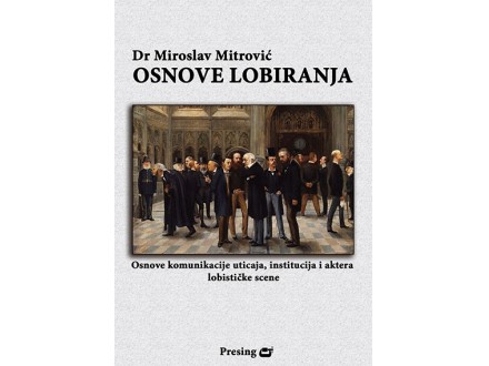 Osnove lobiranja - Miroslav Mitrović