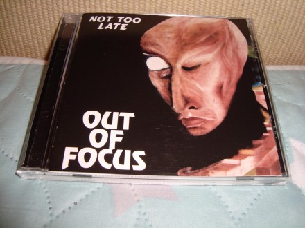 Out Of  Focus  -  Not Too Late - (original)