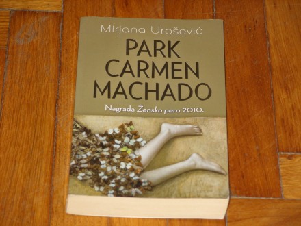PARK CARMEN MACHADO - Mirjana Urošević