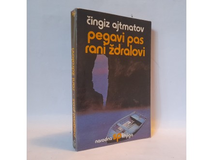 PEGAVI PAS / RANI ŽDRALOVI - Čingiz Ajtmatov