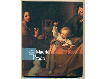PRADO Madrid - Veliki svetski muzeji