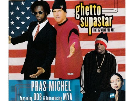 PRAS MICHEL feat ODB - Ghetto Supastar
