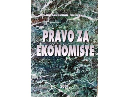 PRAVO ZA EKONOMISTE - Dr Slobodan Vučićević