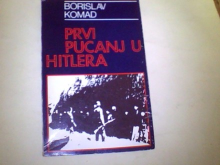 PRVI PUCNJI U HITLERA-Borislav Komad-zapis Bg. 1981