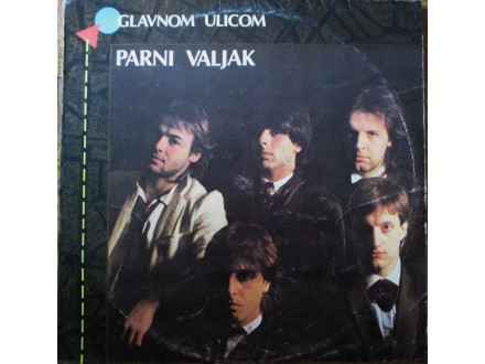 Parni Valjak-Glavnom Ulicom LP (1983)