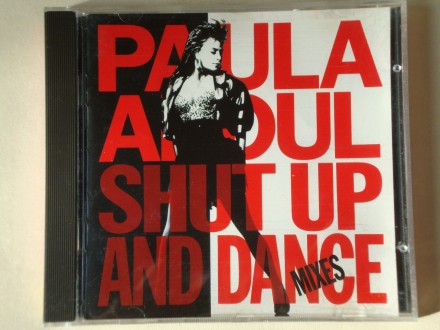 Paula Abdul - Shut Up And Dance (The Dance Mixes)