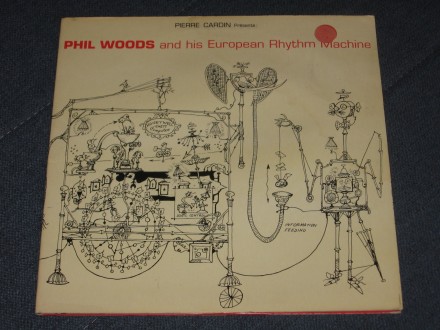 Phil Woods And His European Rhythm Machine