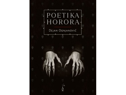 Poetika horora - Dejan Ognjanović