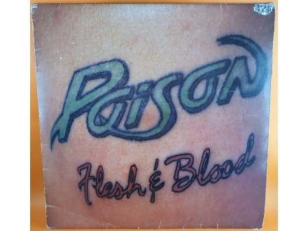 Poison (3) ‎– Flesh &;; Blood , LP