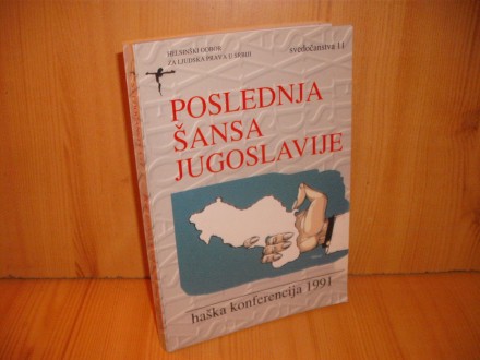 Poslednja šansa Jugoslavije - Haška konvencija