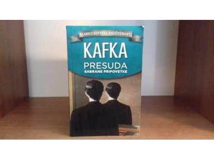 Presuda:sabrane pripovetke,Franc Kafka