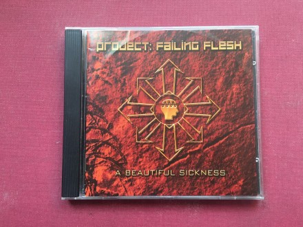 Project:Failing Flesh - A BEAUTIFUL SICKNESS  2003