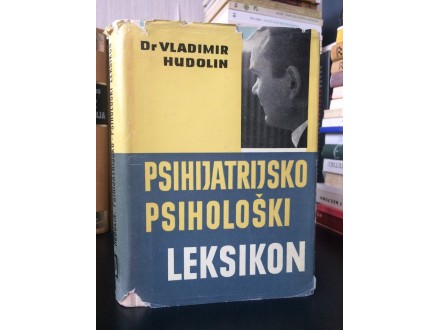 Psihijatrijsko psihološki leksikon - Vladimir Hudolin