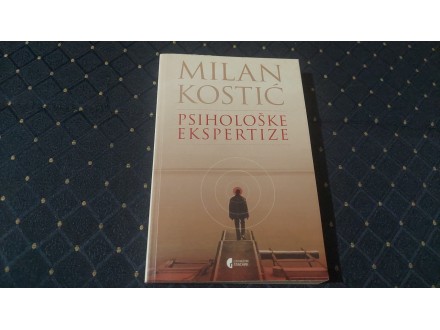 Psiholoske ekspertize/Milan Kostic
