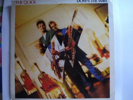 Quick, The - Down The Wire