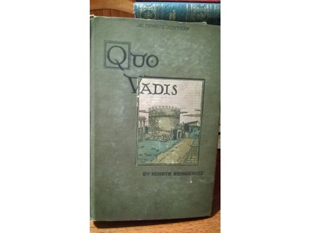 Quo vadis, by Henryk Sienkiewicz