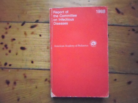 REPORT OF THE COMMITTEE ON INFECTIOUS DISEASES