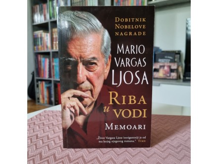RIBA U VODI Mario Vargas Ljosa NOVO