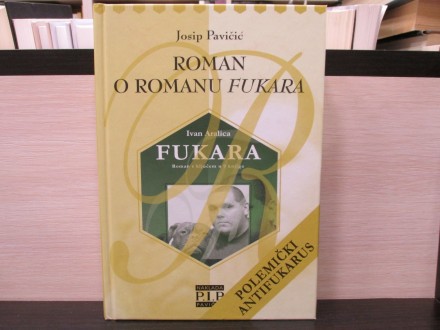 ROMAN O ROMANU FUKARA - Josip Pavičić