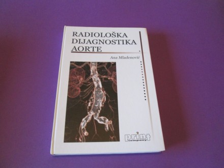 Radiološka dijagnostika aorte Ana Mladenović
