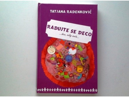 Radujte se deco - Tatjana Radenković