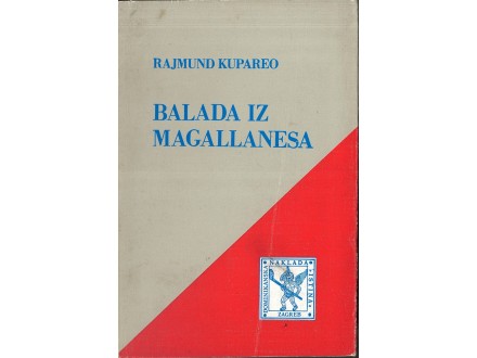 Rajmund Kupareo - BALADA IZ MAGALLANESA (retko)