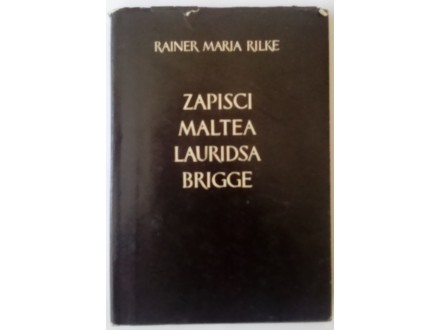 Rajner Marija Rilke: Zapisi Maltea Lauridsa Brigea