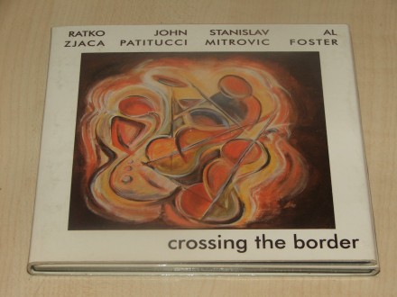 Ratko Zjaca - Crossing The Border