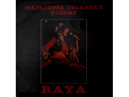 Raya – Najljepše Ciganske Pjesme