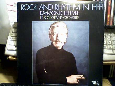 Raymond Lefèvre Et Son Grand Orchestre - Rock And Rhythm In Hi-Fi