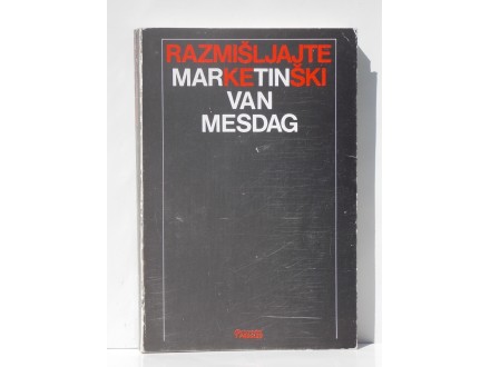 Razmišljajte marketinški - Martin van Mesdag