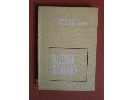 Recnik genetike, Lj Berberovic, R Hadziselimovic