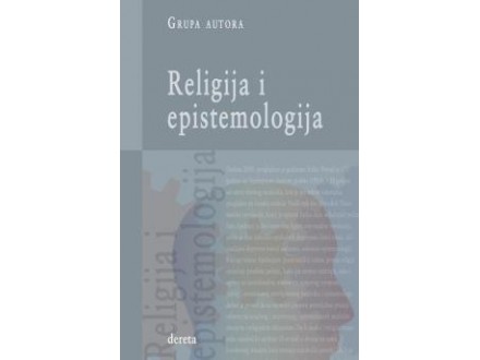 Religija i epistemologija - Grupa autora