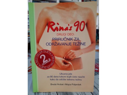 Rina`s 90 Drugi deo Priručnik za održavanje težine - Breda Hrobat i Mojca Poljanšek