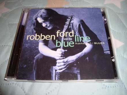Robben Ford  - Handful Of Blues  (original)