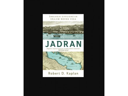 Robert D. Kaplan - Jadran