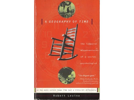 Robert V. Levine - A GEOGRAPHY OF TIME