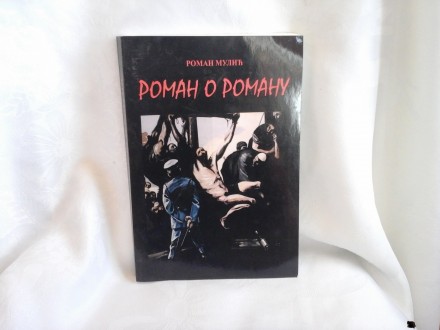 Roman o romanu Roman Mulić