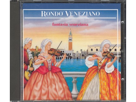 Rondò Veneziano ‎– Fantasia Veneziana  CD