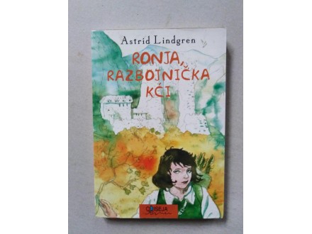 Ronja, razbojnička kći - Astrid Lindgren