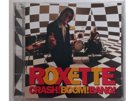 Roxette - Crash! Boom! Bang!
