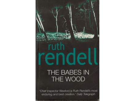 Ruth Rendell - THE BABES IN THE WOOD