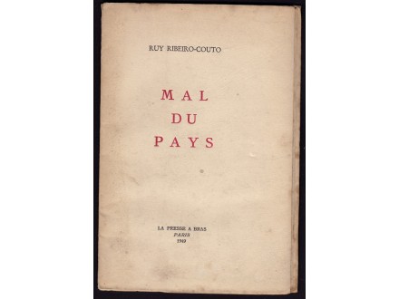 Ruy Ribeiro Couto - MAL DU PAYS knjiga poezija 1949