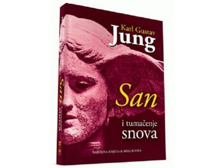 SAN I TUMAČENJE SNOVA - Karl Gustav Jung