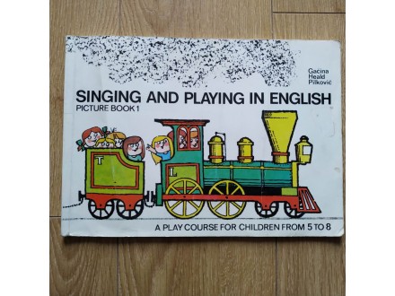 SINGING AND PLAYING IN ENGLISH picture book